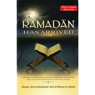 Ramadan Has Arrived By Shaykh Abd Al-Razzaq Ibn Abd Al Muhsin Al-Abbad
ISBN: 9781495118531