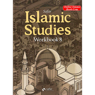 Safar Islamic Studies Workbook: Level 8 ISBN: 9781912437498