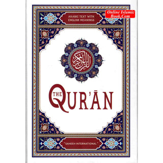 Saheeh International Quran( Arabic Text with English Meanings) Medium Hard cover
ISBN: 9786030328703