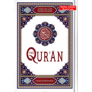 Saheeh International Quran( Arabic Text with English Meanings) Medium Hard cover
ISBN: 9786030328703