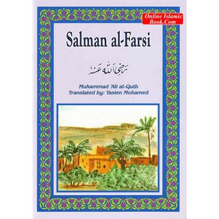 Salman Al-Farsi (RA) By Muhammad Ali Al-Qutb
ISBN: 9781842000854