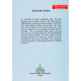 Sixth Century and Beyond The prophet; His Time By Dr. Mohamed Abdulla Pasha
ISBN: 9781897940013