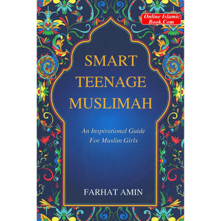 Smart Teenage Muslimah Inspirational Guide for Muslim Girls
ISBN: 9798367764345