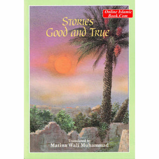 Stories Good and True By Matina Wali Muhammad
ISBN: 9781897940181