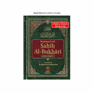 Summarized Sahih Al-Bukhari By Dr. Muhammad Muhsin Khan Small Size
ISBN: 9782987458210
