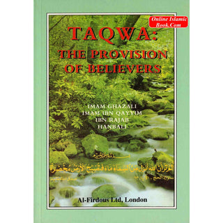 TAQWA The Provision of the Believers By Abu Maryam Majdi Fathi Al-Sayed
ISBN: 9781874263203