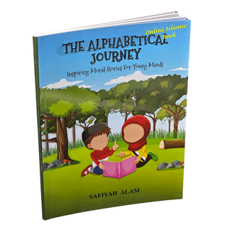 The Alphabetical Journey - Inspiring moral stories for young minds by Safiyah Alam
ISBN: 9798218541217