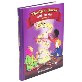 The Clear Quran Tafsir for Kids Surahs 1-9 By Dr Mustafa Khattab (Hardcover)
ISBN: 9781949505283