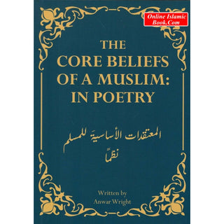 The Core Beliefs of a Muslim: In Poetry by&nbsp;Anwar Wright
ISBN: 9781792359873