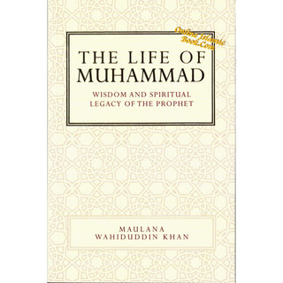The Life Of Muhammad By Maulana Wahiduddin Khan
ISBN: 9788185063843