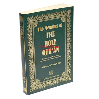 The Meaning of The Holy Qur'an: Explanatory English Translation, Commentary and Comprehensive Index By Abdullah Yusuf Ali,9781590080795