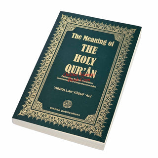 The Meaning of The Holy Qur'an: Explanatory English Translation, Commentary and Comprehensive Index By Abdullah Yusuf Ali,9781590080795