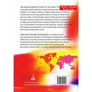 The Muslim Parent’s Guide to the Early Years (0-5 Years) By Umm Safiyyah Bint Najmaddin
ISBN: 9781842001226