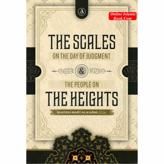 The Scales On The Day Of Judgement The People On The Heights By Shaykh Mari Al-Karmi
ISBN: 9798350712353