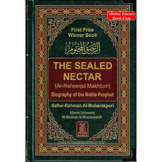 The Sealed Nectar (Ar-raheeq Al-makhtum) Biography Of The Noble Prophet ( New Edition with Metal Corner Protector)
ISBN:9789960899558