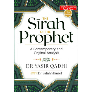 The Sirah of The Prophet A Contemporary and Original Analysis