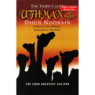 The Third Caliph - Uthman (R) By Abu Huthayfa
ISBN: 9789670835082