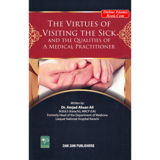 The Virtues Of Visiting The Sick and the qualities of a medical practitiones
ISBN: 9789695863992