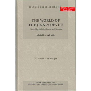 The World of the Jinn and Devils Vol. 3 Islamic Creed Series By Dr. Umar Sulaiman al-Ashqar
ISBN: 9789960672762