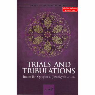 Trials and Tribulations By Al-Imam al-Izz bin Abdi-s-Salam
ISBN: 9781904336112