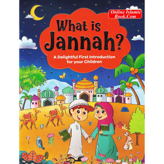 What is Jannah? By Salmah Umm Zainab
ISBN: 9788178986029