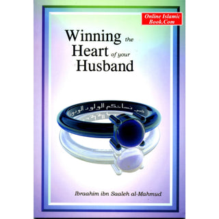 Winning the Heart of Your Husband By Ibraahim Ibn Saaleh al-Muhmud
ISBN: 9781874263418