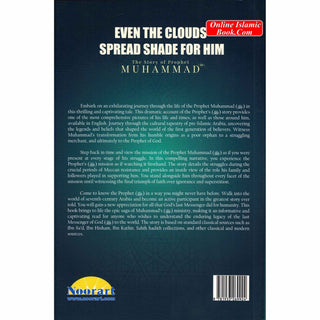 The Story of Prophet Muhammad (PBUH): Even the Clouds Spread Shade for Him by Yahiya Emerick
ISBN:9781933269924