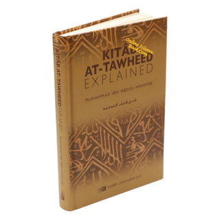 Kitab At Tawheed Explained By Muhammad Ibn Abdul-Wahhab - Online Islamic Book